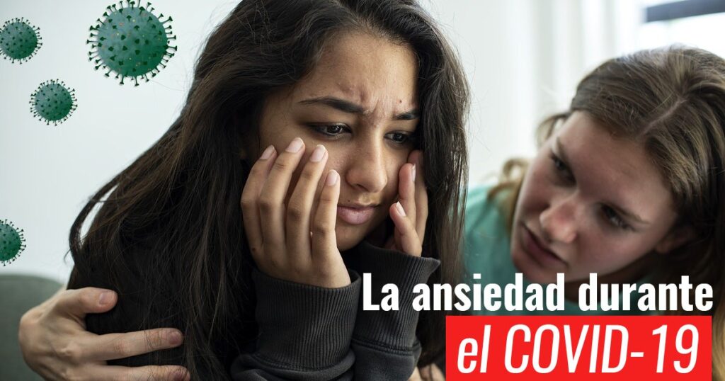 La ansiedad durante el COVID 19