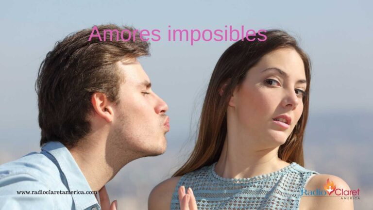Amores imposibles